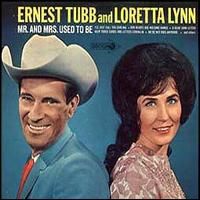 Ernest Tubb & Loretta Lynn - Mr. And Mrs. Used To Be